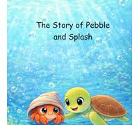 The Story of Pebble and Splash