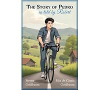 The Story of Pedro: As Told by Robert