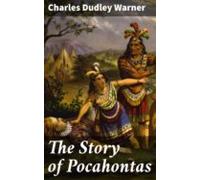 The Story Of Pocahontas (ebook)