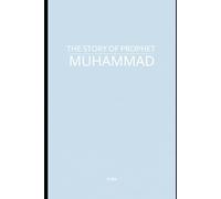 The Story of Prophet Muhammad
