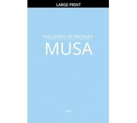 The Story of Prophet Musa