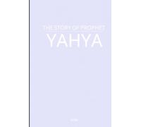 The Story of Prophet Yahya