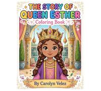 THE STORY OF QUEEN ESTHER: Coloring Book