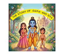 The Story of Rama and Sita: A Simple Bala Kanda Story for Kids