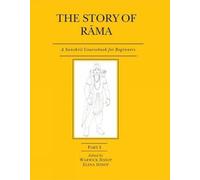 The Story of Rama: Pt. I: A Sanskrit Coursebook for Beginners