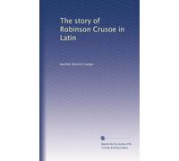 The story of Robinson Crusoe in Latin