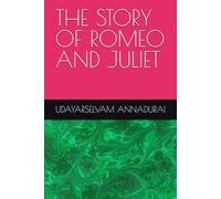 THE STORY OF ROMEO AND JULIET