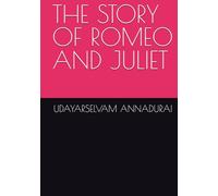 THE STORY OF ROMEO AND JULIET