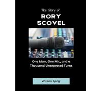 The story of Rory Scovel: One Man, One Mic, and a Thousand Unexpected Turns (Comedy Across America)