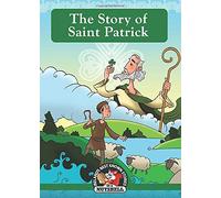 The Story of Saint Patrick: 3 (Ireland's Best Known Stories in a Nutshell)