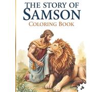 The Story of Samson Coloring Book: Christian Coloring Fun with Powerful Bible Messages