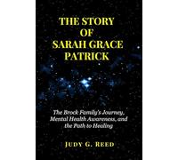 THE STORY OF SARAH GRACE PATRICK: The Brock Family’s Journey, Mental Health Awareness, and the Path to Healing