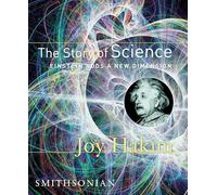 The Story of Science: Einstein Adds a New Dimension: Einstein Adds a New Dimension: 3