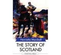 The Story Of Scotland (ebook)