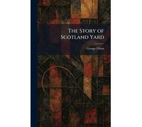 The Story of Scotland Yard