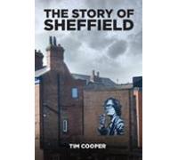 The Story Of Sheffield (ebook)