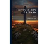 The Story Of Social Christianity