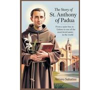 The Story of St. Anthony of Padua