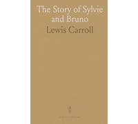 The Story of Sylvie and Bruno