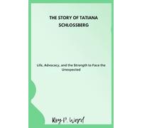 The Story of Tatiana Schlossberg: Life, Advocacy, and the Strength to Face the Unexpected