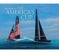 The Story of the America's Cup 1851-2021 /anglais
