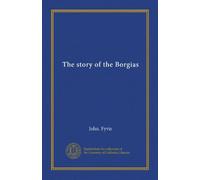 The story of the Borgias