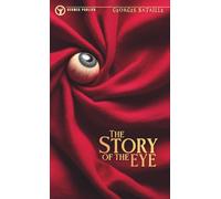 The Story of the Eye - Translated by Hermes Publica - Cover illustrated by Robert Jordan G.: (Hermes Publica Classics)