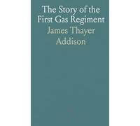 The Story of the First Gas Regiment