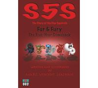 The Story of the Five Squirrels: S5S Fur & Fury (The Five-Year Comeback)