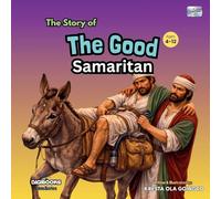 The Story of The Good Samaritan ( Bible Series ) DIGIBOOKS: 005 (Bible (Wiley))