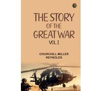 The Story of the Great War Vol.I