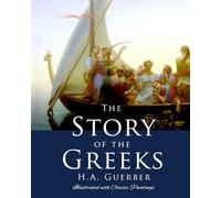 The Story of the Greeks, Illustrated with Classic Paintings