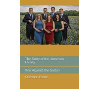 The Story of the Jameson Family: War Against the Sultan