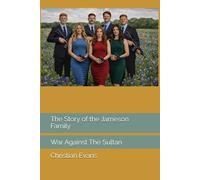 The Story of the Jameson Family: War Against The Sultan