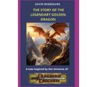 The Story Of The Legendary Golden Dragon (ebook)