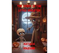 The Story of the Little Skeleton