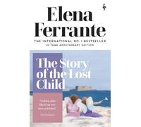 The Story Of The Lost Child: maturity, old age (The Neapolitan novels, 4)