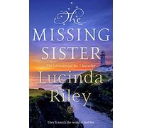 THE STORY OF THE MISSING SISTER: The spellbinding penultimate novel in the Seven Sisters series: 7