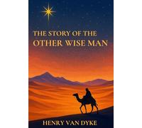 The Story of the Other Wise Man (Annotated)
