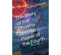 The Story of the Phoenix and the Power of the Fourth: 1 (The Oxyton Cycle - Part 2: The Saga of the Second Doom (the main story))