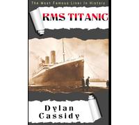 The story of The Titanic