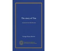 The story of Tim: translated from the Russian