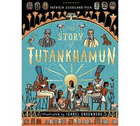 The Story of Tutankhamun: Patricia Cleveland-Peck