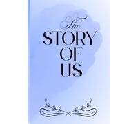 The Story of Us: A Guided Journal for Two Hearts