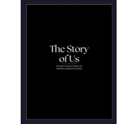 The Story of Us: A Guided Journal to Capture Our Memories, Dreams & Love Story