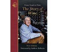 The Story of Wine - From Noah to Now /anglais