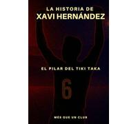 The story of Xavi Hernández: The tiki taka pilar (MORE THAN A CLUB)