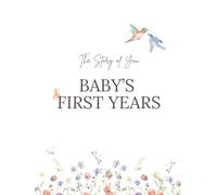The Story of You: A Baby Book for Your First Years: Baby's First Years