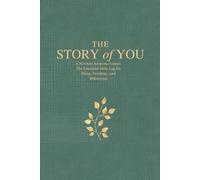 The Story of You: A Newborn Keepsake Journal: The Essential Daily Log for Sleep, Feedings, and Milestones