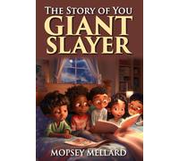 The Story of You: GIANT SLAYER